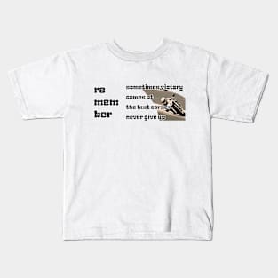 Victory at the Last Corner, Never Give Up Corner Kids T-Shirt